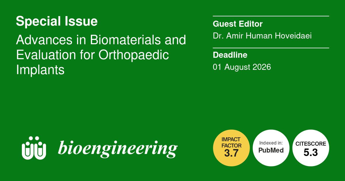 Bioeng_MDPI's tweet photo. 💥 New Special Issue open for submission!
🔗 https://t.co/ucFq8uHKaz
🕑 The deadline for manuscript submissions is 1 August 2026
📌 #orthopaedicimplants #biomaterials #osseointegration #surfacemodification #additivemanufacturing #implantevaluation #imagingcompatibility https://t.co/4tZZyJ3D1Z