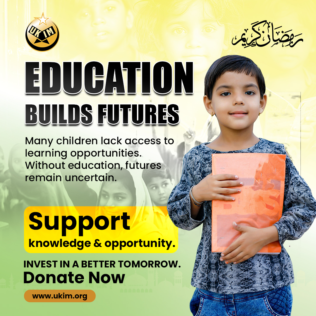 Education opens doors to opportunity and independence.

Through UKIM, your donation helps provide access to learning for children who need it most.
This Ramadan, support knowledge that transforms lives.

Donate Now: ukim.org/appeals/educat…

#EducationAppeal #SupportEducation