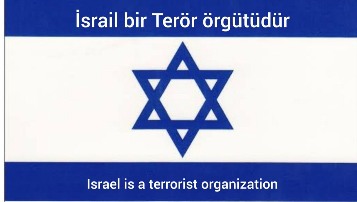 İsrail terör örgütüdür. Netanyahu teröristtir