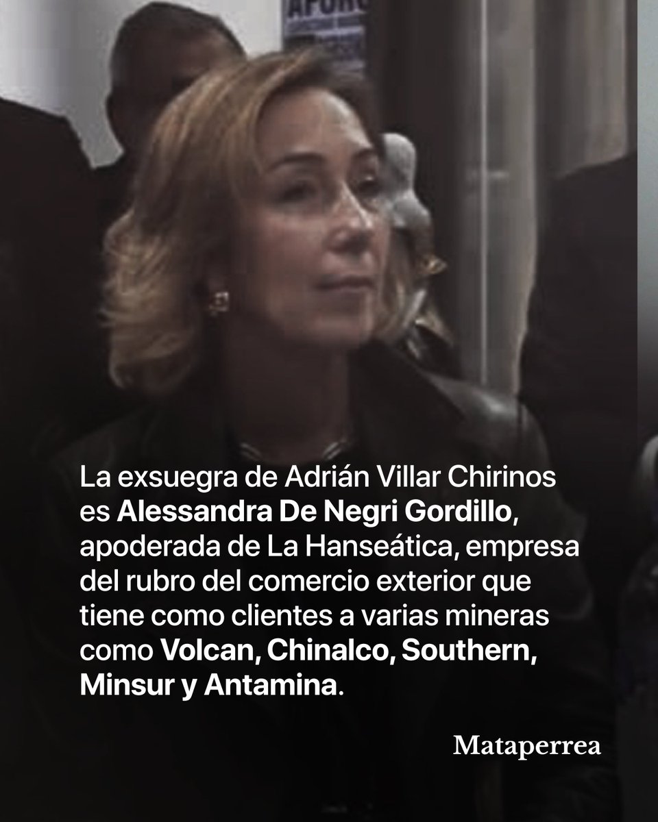 La exsuegra de Adrián Villar Chirinos es apoderada de una empresa del rubro del comercio exterior que tiene como clientes a grandes mineras en el Perú.