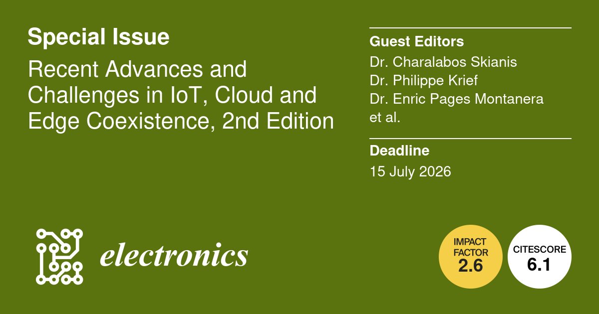 ElectronicsMDPI's tweet photo. 🌐 #CallforPapers🚀
Recent Advances and Challenges in #IoT, #Cloud and #Edge Coexistence, 2nd Edition
Guest Editors: Charalabos Skianis, Philippe Krief, Enric Pages Montanera and John Soldatos
https://t.co/6j0rr7m6dQ
#CloudComputing #EdgeComputing #ComputingContinuum https://t.co/UH6Wshv6Uu