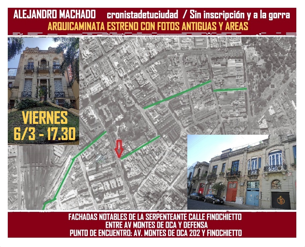 Estreno de Cronista: Viernes 6 de marzo desde la 17.30. La serpenteante Calle Finochietto entre Av. Montes de Oca y Defensa. Fachadas art nouveau, italianizantes en calles empedradas. Opciones de Cafecito: Hierbabuena, Bares Nápoles, Hipópotamo y Británico.