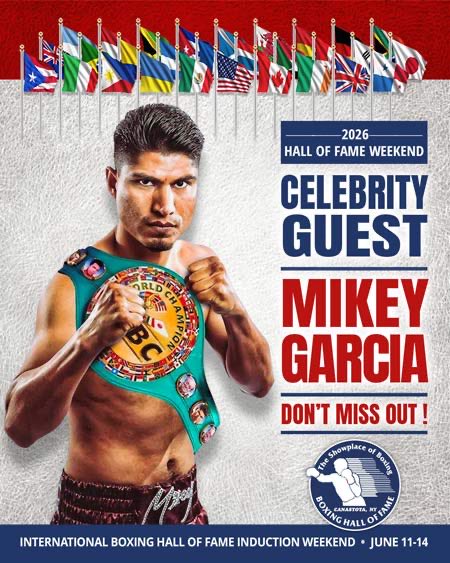 Four-division champion Mikey Garcia to attend the 2026 Hall of Fame Weekend June 11-14 in Canastota! Don’t miss boxing’s most exciting weekend of the year. Call 315.697.7095 or visit ibhof.com for schedule of events, ticket information, accommodations &amp; more. 🥊