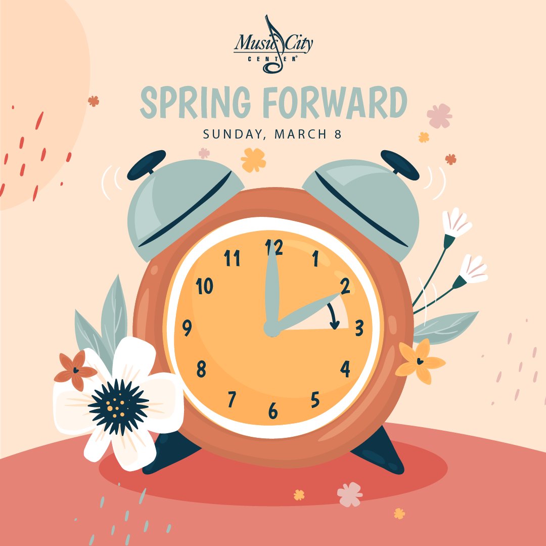 musiccitycenter's tweet image. ⏰ Don’t forget to spring forward! Daylight Saving Time starts this weekend. Move your clocks ahead one hour &amp;amp; get ready for longer, brighter days ahead. 🌸☀️ #SpringForward #DaylightSavingTime