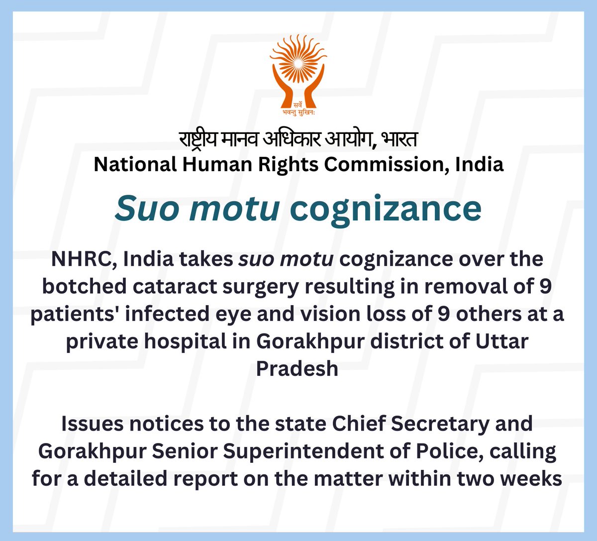 NHRC, India takes suo motu cognizance over the botched cataract surgery resulting in removal of 9 patients' infected eye and vision loss of 9 others at a private hospital in Gorakhpur district of Uttar Pradesh. Press release at: nhrc.nic.in/media/press-re… #UttarPradesh