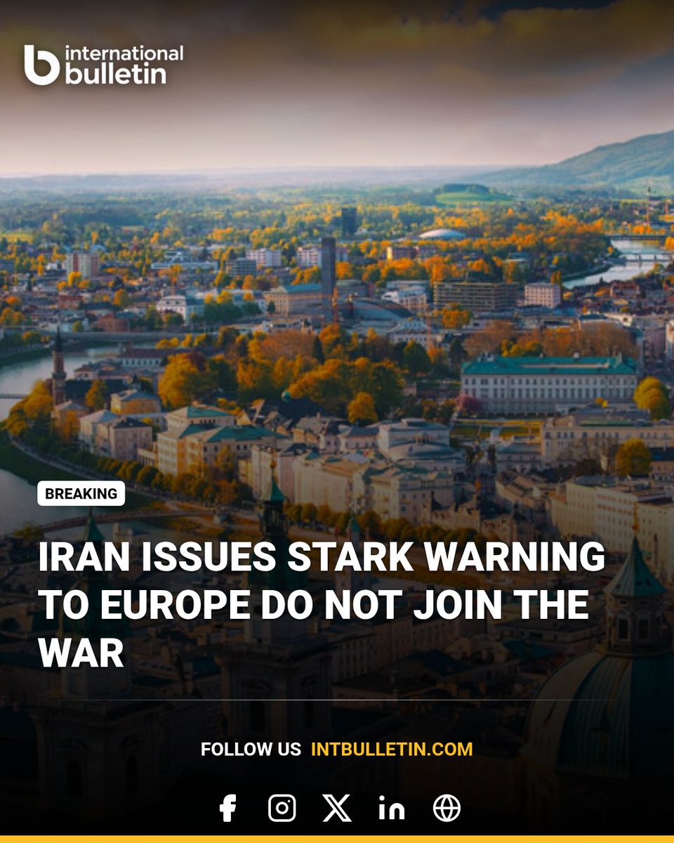 intbulletin's tweet photo. Iran has issued a strong warning to European countries, urging them not to get involved in the ongoing conflict. Officials in Tehran stated that any European participation in the war would be considered a direct act of war, raising fears of further escalation across the region. https://t.co/t7fU3Tpivp