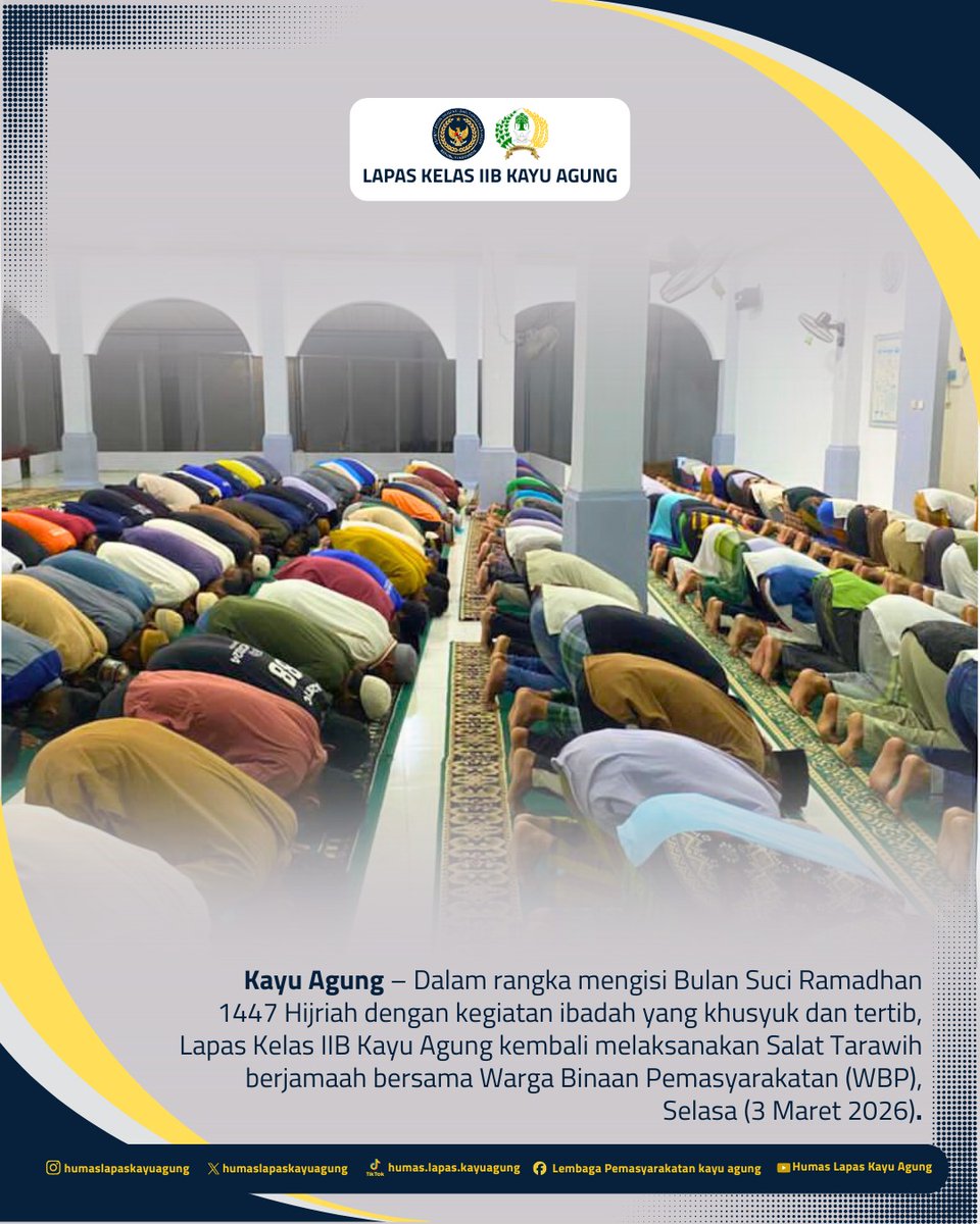 lapaskayuagung's tweet photo. Dalam rangka mengisi Bulan Suci Ramadhan 1447 Hijriah dengan kegiatan ibadah yang khusyuk dan tertib, Lapas Kelas IIB Kayu Agung kembali melaksanakan Salat Tarawih berjamaah bersama Warga Binaan Pemasyarakatan (WBP), Selasa (3 Maret 2026). https://t.co/iViFFqrl2x