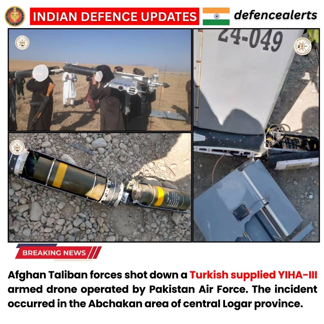 defencealerts's tweet image. #BREAKING : #Afghan Taliban forces shot down a #Turkish supplied YIHA-III armed drone operated by the #PakistanAirForce. The incident occurred in the Abchakan area of central Logar province, once again raising doubts over both the reliability of these Turkish drones (were shot