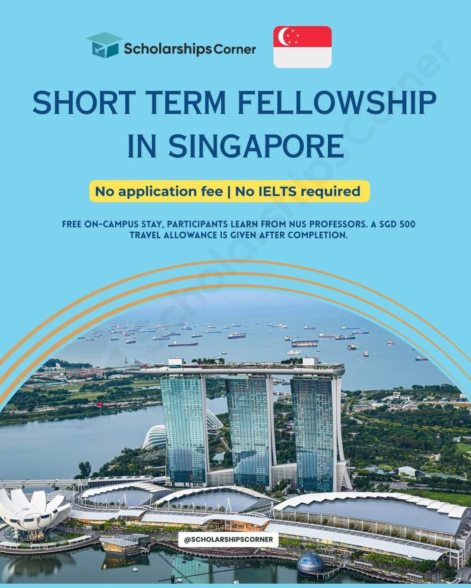 scholar_corner's tweet photo. NUS Young Fellowship Programme 2026 – Singapore

>> No application fee | No IELTS required | Open to all disciplines

Link: https://t.co/RuWDbSgTGK

Program Dates: 
On-site programme in Singapore: 22 - 26 June 2026
Online tutorials: 26 June - 24 July 2026

Benefits: 

Free on-campus accommodation at NUS
No application or program fee
Learn from NUS professors
On-campus lectures and workshops
Online learning after on-site program
SGD 500 travel allowance (on completion)
Lab visits and campus experience
Global networking with students

Deadline: 15 March 2026

Credit: © National University of Singapore.