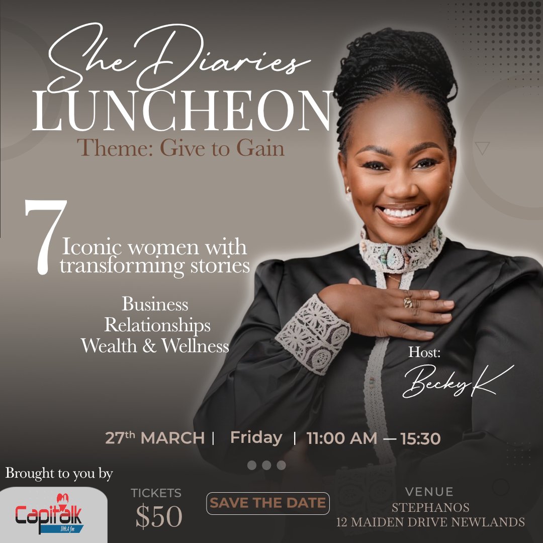 rchakoreka's tweet photo. As Capitalk 100.4FM, we are celebrating International Women's Month with our signature She Diaries Luncheon hosted by the incomparable Becky K. Secure your ticket as there are limited spaces available. Check the flyer for more details.. https://t.co/skHD6M1LjU