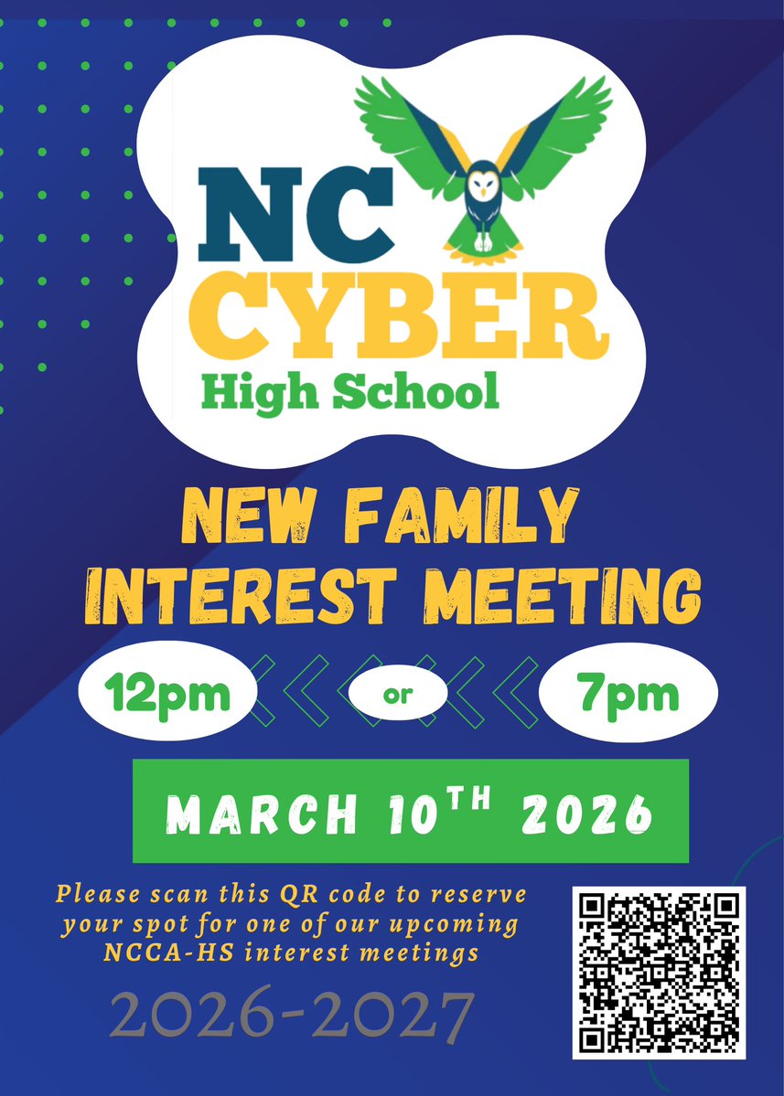 The North Carolina Cyber Academy High School is hosting two New Family Interest Meetings on Tuesday, March 10. There are two opportunities - one at 12:00 pm, and one at 7:00 pm. Pre-register using the QR Code on the flyer below!