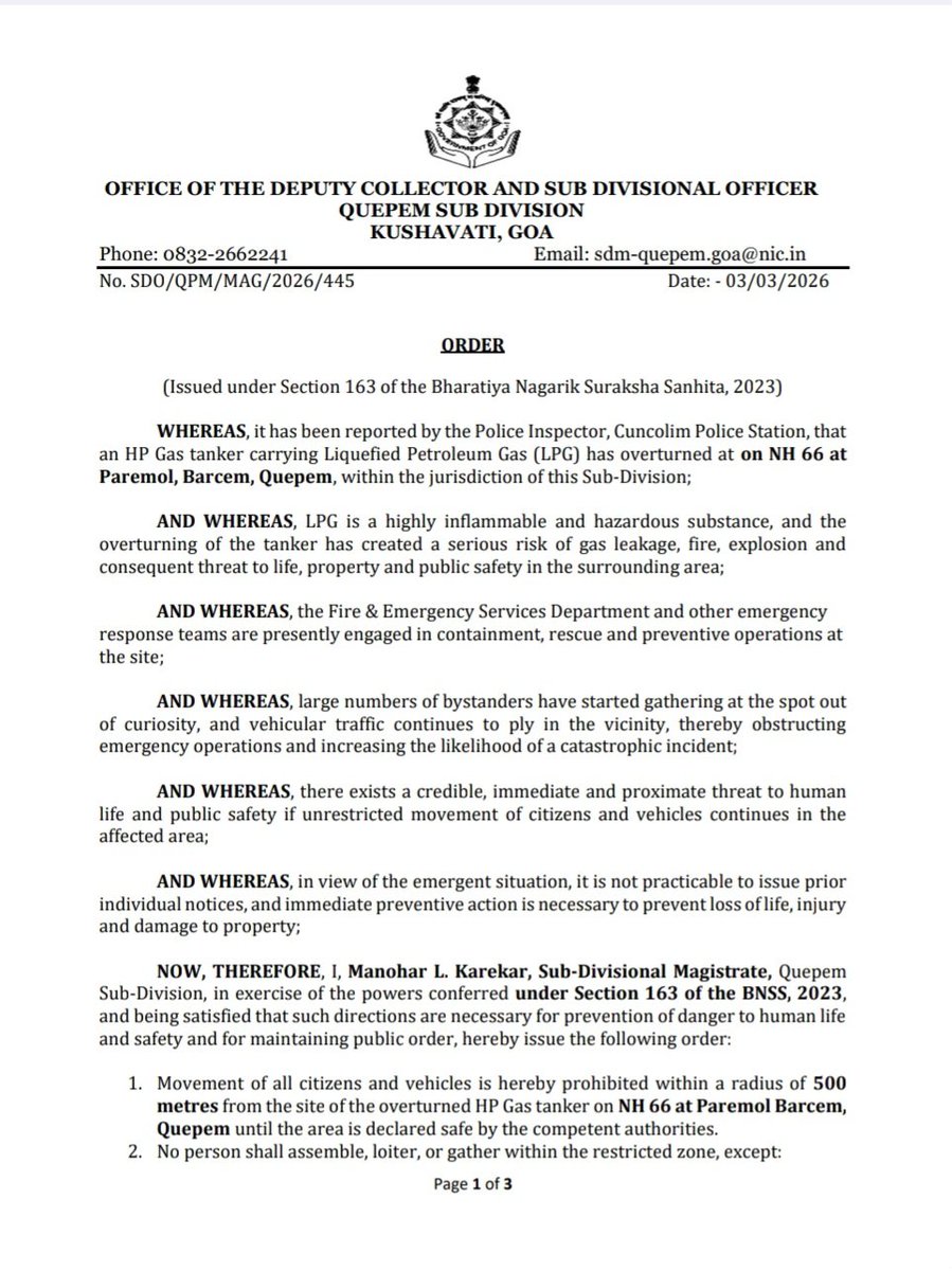 dip_goa's tweet photo. Sub-Divisional Magistrate, Quepem in exercise of the powers conferred under Section 163 of the BNSS, 2023 have prohibited  movement of all citizens and vehicles within a radius of 500 metres from the site of the overturned HP Gas tanker on NH 66 at Paremol Barcem, Quepem until the area is declared safe by the competent authorities  for prevention of danger to human life and safety and for maintaining public order.

@KushavatiGoa