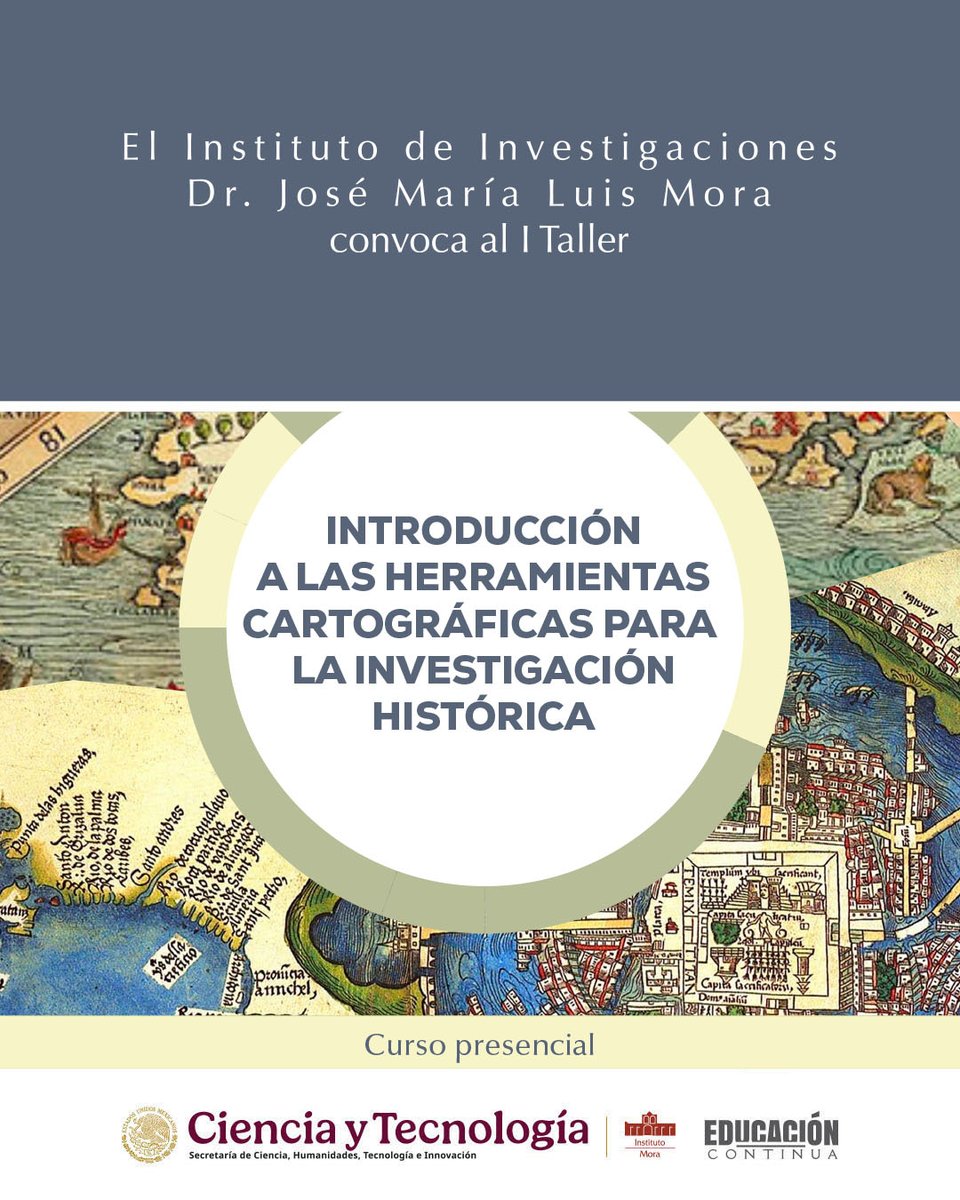 institutomora's tweet photo. I Taller Introducción a las herramientas cartográficas para la investigación histórica.
🔹Curso presencial.
🗓️Del 21 de abril al 12 de mayo de 2026.

Inicio de cursos: 21 de abril.
Inversión: $900.00 MXN.
Correo: educacioncontinua@institutomora.edu.mx https://t.co/LGBRdWci4A