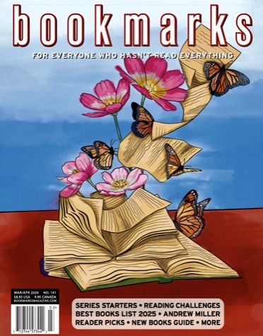 Our new March/April 2026 issue is here! Get reliable book reviews and interesting author news. bookmarksmagazine.com
