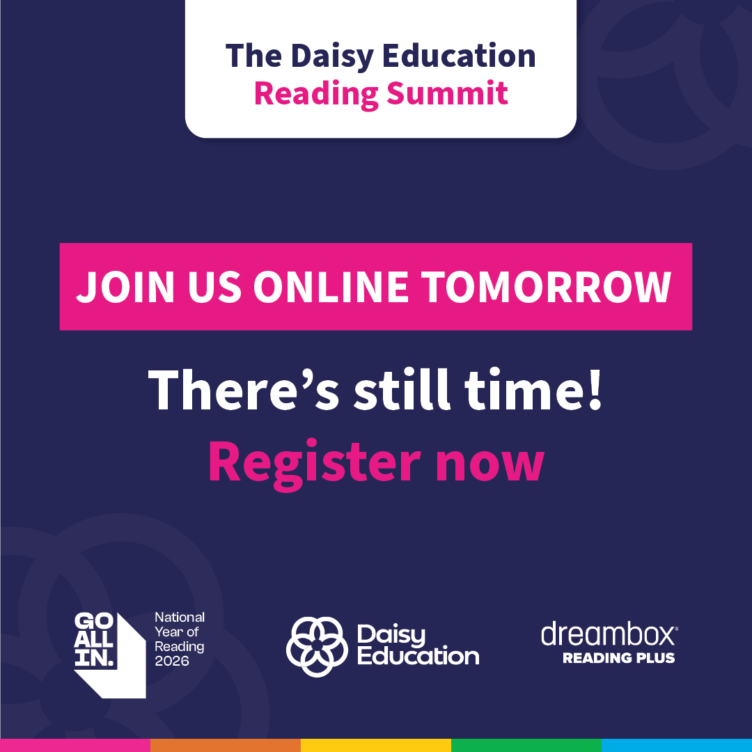 The online Daisy Education Reading Summit is tomorrow!

There's still time to join us for a full day of practical, evidence-informed thinking about reading.

With six inspirational speakers and our motivating host, Courtney Orange, the summit will explore reading for pleasure and