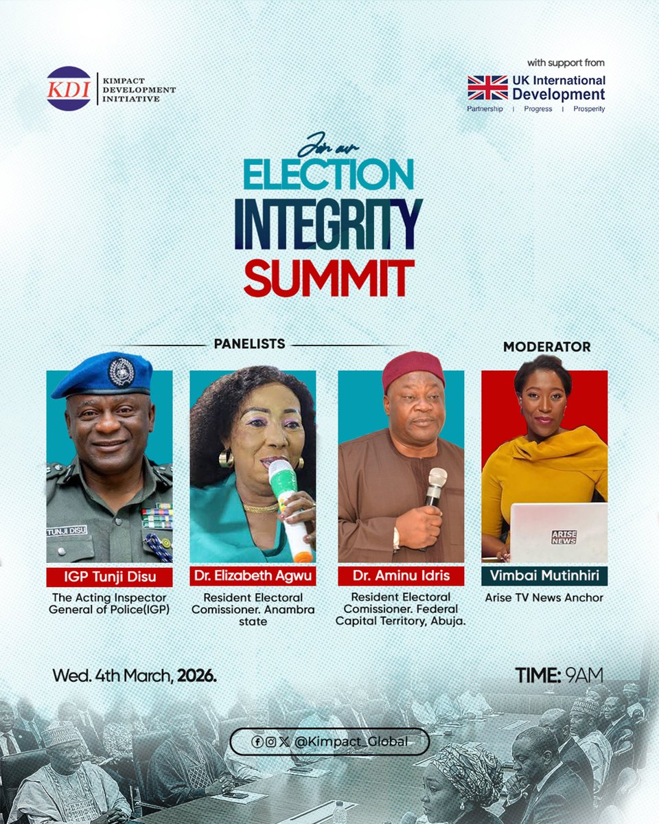 Kimpact_Global's tweet photo. Tomorrow, institutional leaders and stakeholders at the forefront of Nigeria’s electoral process convene in Abuja for Kimpact Development Initiative (KDI)'s Electoral Integrity Summit.

IGP Tunji Disu joins Resident Electoral Commissioners Dr. Elizabeth Agu (Anambra State) and Dr. Aminu Idris (FCT), in a high-level panel moderated by Vimbai Mutinhiri. The discussion will examine election security architecture, result management systems, and the coordination required to safeguard the credibility of Nigeria’s electoral process ahead of 2027.

When those responsible for securing elections and managing results sit at the same table, the conversation is not just symbolic, it extends beyond the room.

Follow the conversation as it unfolds at 9am tomorrow.

#ElectionIntegrity #BallotIntegrity