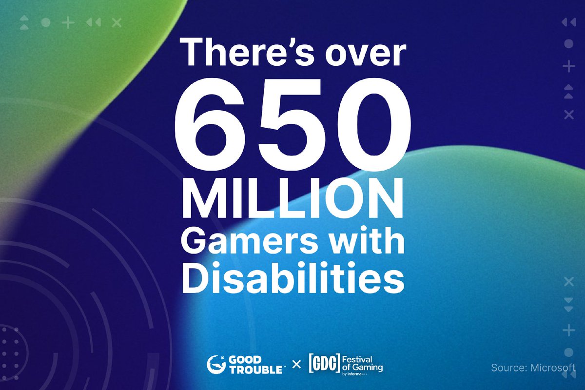 Here’s the reality: there’s over 650M gamers with a disability in the world! That’s almost a BILLION people. When games lack accessibility, players get left out, and that sucks. At Good Trouble, and with GDC’s help, we’re making sure EVERYONE can play — because gaming is for all