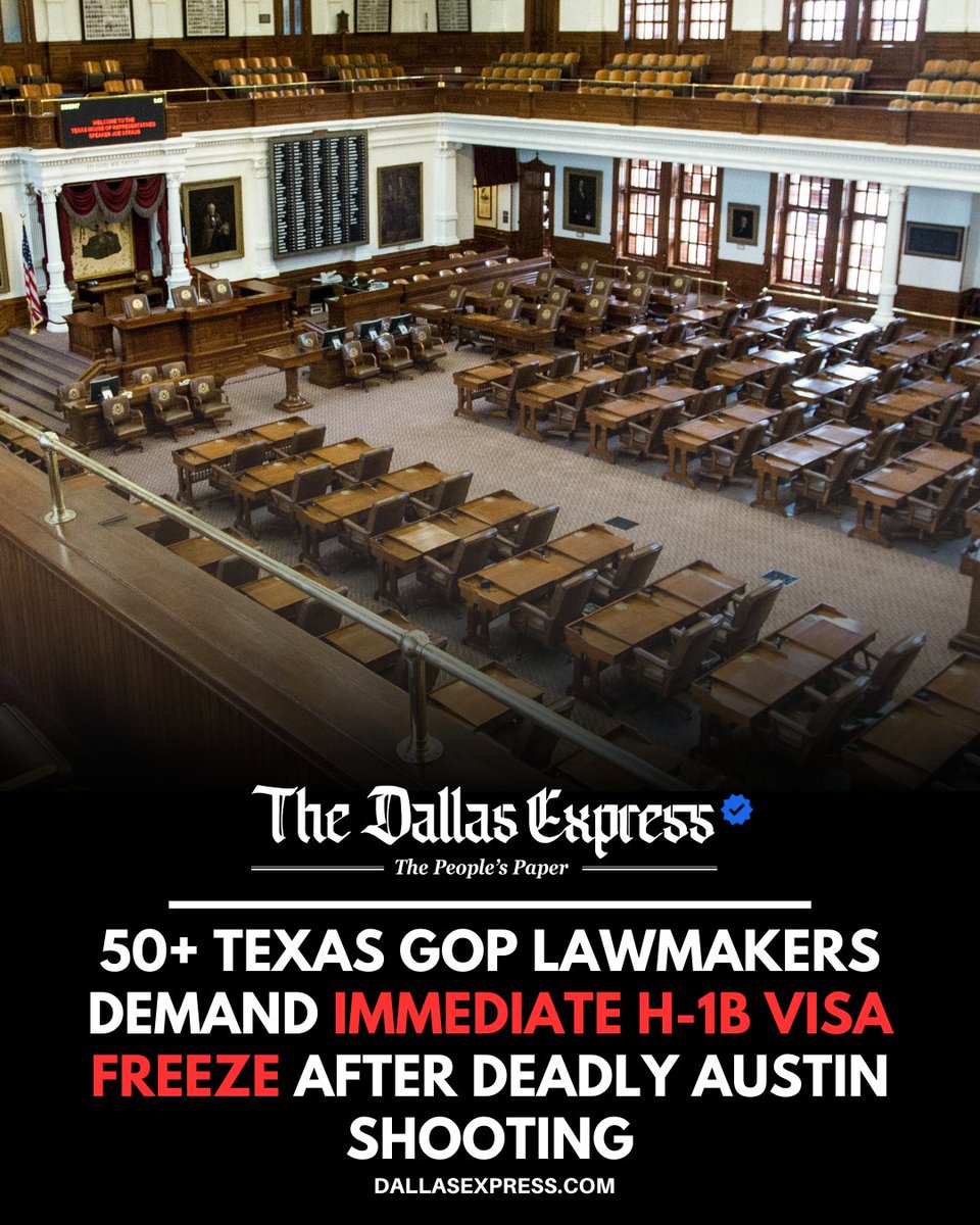 50+ TEXAS HOUSE REPUBLICANS CALL TO FREEZE NEW H-1B VISAS

More than 50 Republican lawmakers are urging Congress to halt new H-1B visa approvals and audit current holders following developments in the Austin attack investigation.

dallasexpress.com/national/50-te…