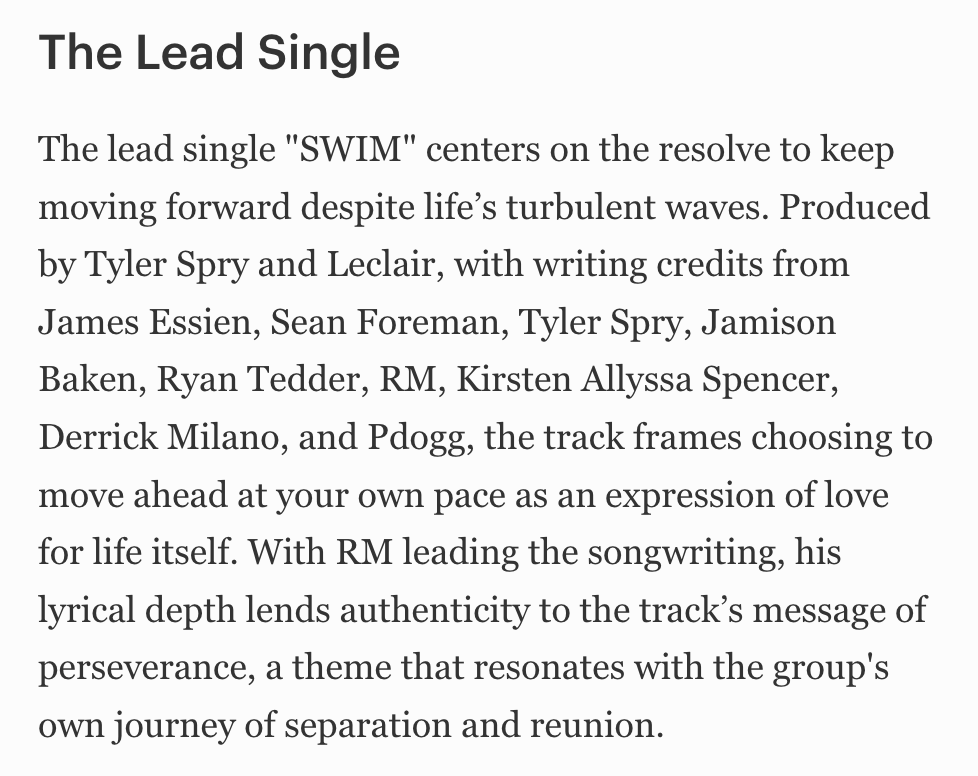 charts_k's tweet image. "SWIM" is the lead single to @BTS_twt's "Arirang" album

The lead single "SWIM" centers on the resolve to keep moving forward despite life’s turbulent waves [and]  frames choosing to move ahead at your own pace as an expression of love for life itself...With RM leading the