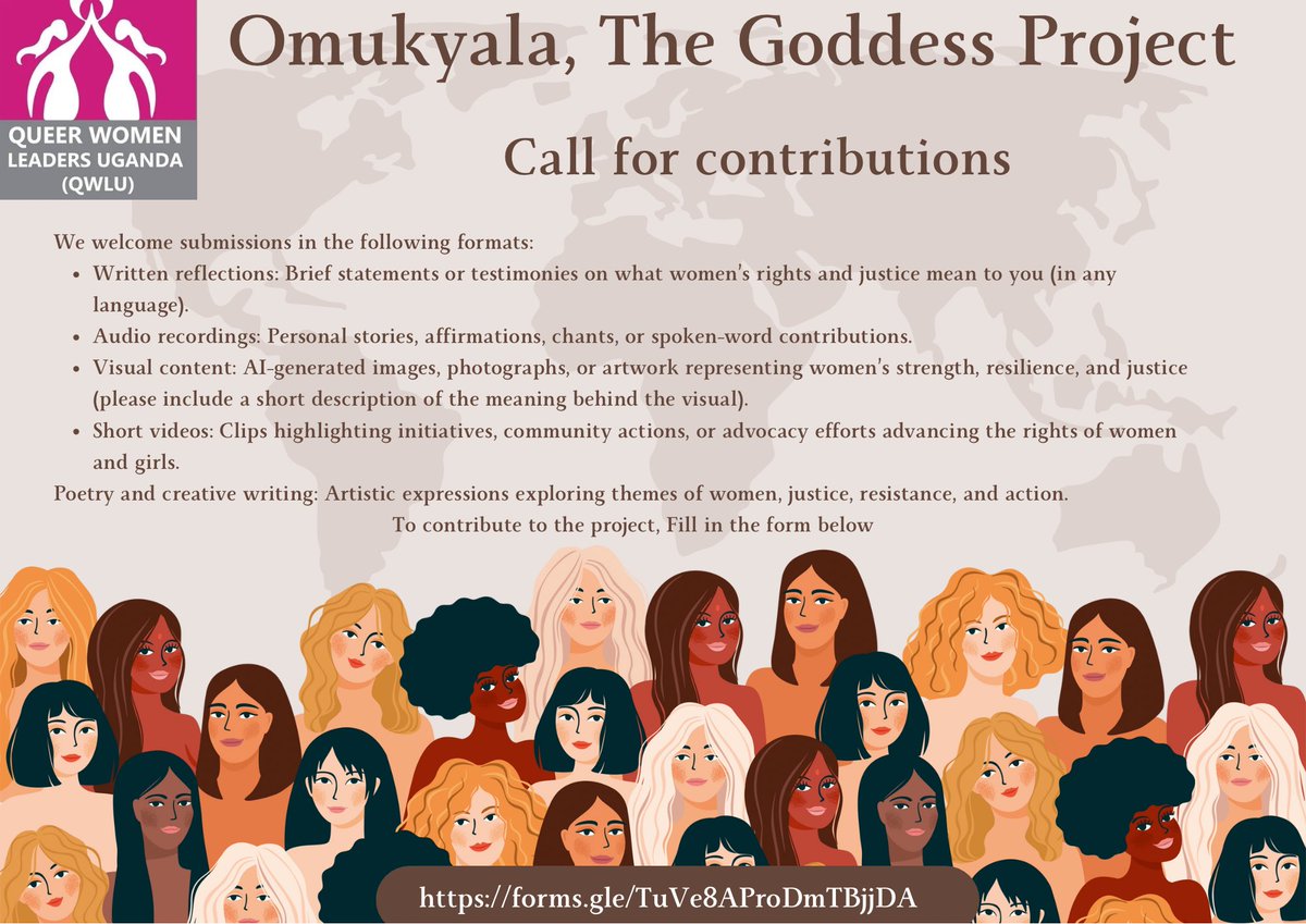 QWLU is pleased to invite allies, partners, friends to contribute to Omukyala, The Goddess Project , a collective global archive amplifying diverse voices, lived experiences, and creative expressions advancing women’s rights. Click the link ⬇️ 
forms.gle/TuVe8AProDmTBj…