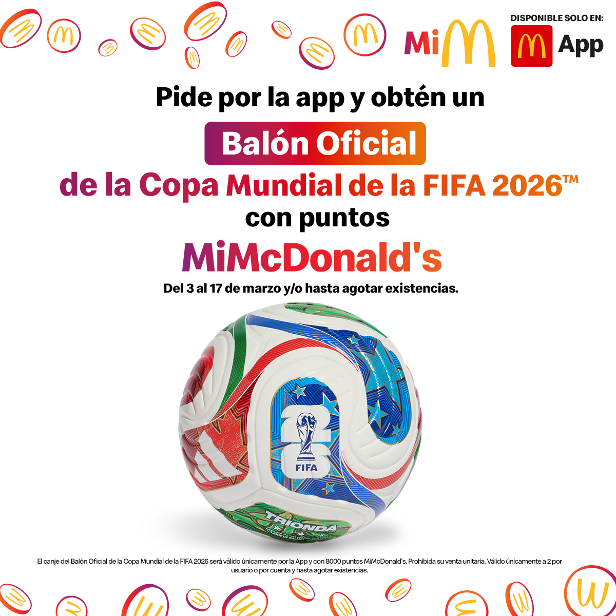 ¡Ya está disponible el Balón Oficial del Mundial de la FIFA 2026! 😱 ⚽️​

Pide ahora desde la App usando tus puntos #MiMcDonalds y obtén el tuyo 😌