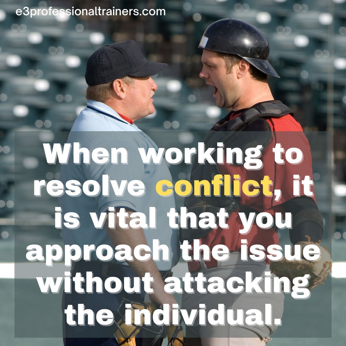 e3proftrainers's tweet photo. Conflict resolution...avoid attacking the person. https://t.co/iPsMyfnvoT