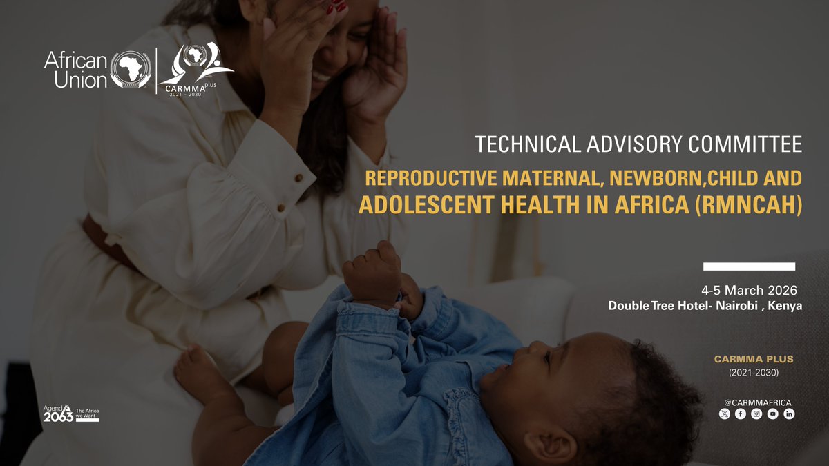 CARMMAfrica's tweet photo. The @_AfricanUnion  will convene the 2nd Meeting of the Technical Advisory Committee (TAC) for Reproductive, Maternal, Newborn, Child &amp; Adolescent Health (RMNCAH) on 4–5 March 2026 in Nairobi, Kenya.

#RMNCAH #CARMMAPlus #Agenda2063 https://t.co/Nf2SC3DuNE