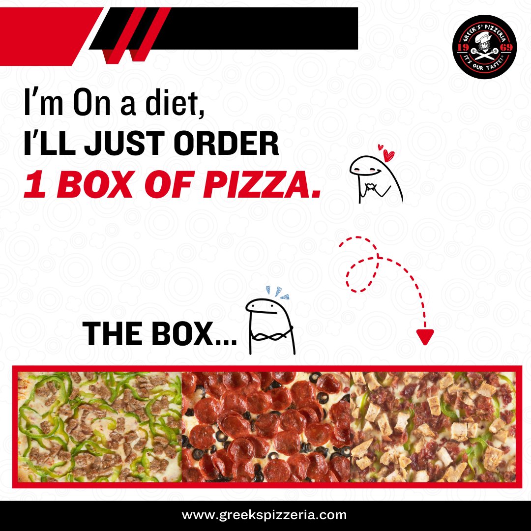 Diet plans vs pizza plans.
Greek’s always win. 🍕❤️

#greekspizzeria #itsourtaste #pizzalove #foodhumor