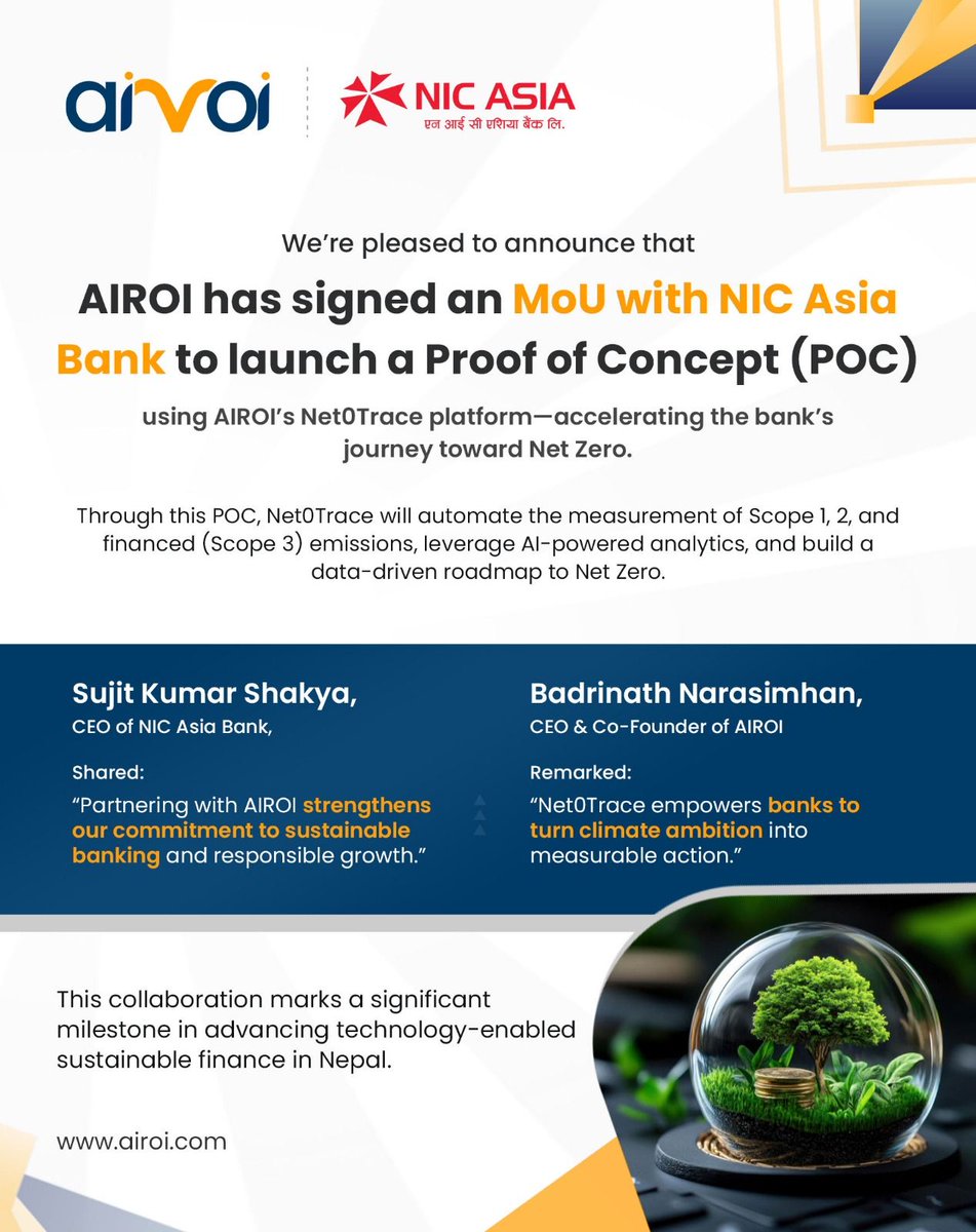 Airoi_inc's tweet photo. Excited to announce AIROI's MOU with NIC Asia Bank for a NetZero PoC using our Net0Trace platform—automating Scopes 1, 2 emissions measurement, financed Scope 3 analytics, and sustainable roadmaps in Nepal!

#NetZero #Sustainability #ClimateTech #CarbonAccounting #ESG https://t.co/LUXqeVP12V