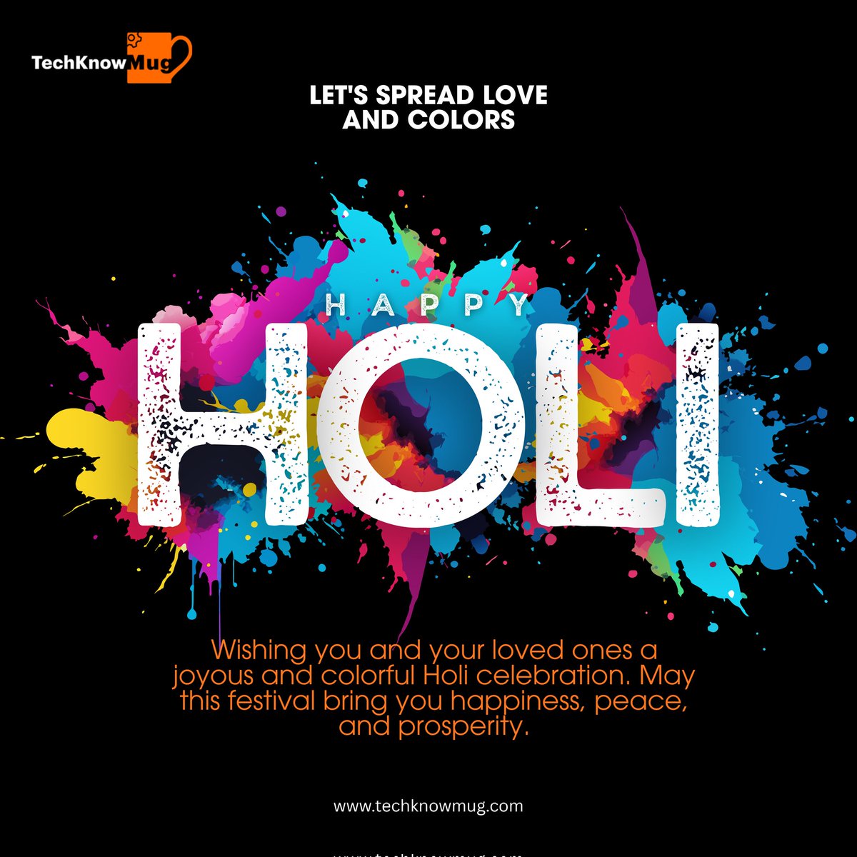 techknowmug's tweet photo. 🎨✨ Happy Holi from Team Techknowmug! ✨🎨
This Holi, let’s celebrate the colors of innovation, creativity, and success together! 🌈
Just like every color adds beauty to the festival, every idea adds value to growth.
🌸 Wishing you a safe, joyful Holi!
— Team Techknowmug https://t.co/S4jy7MkMv7