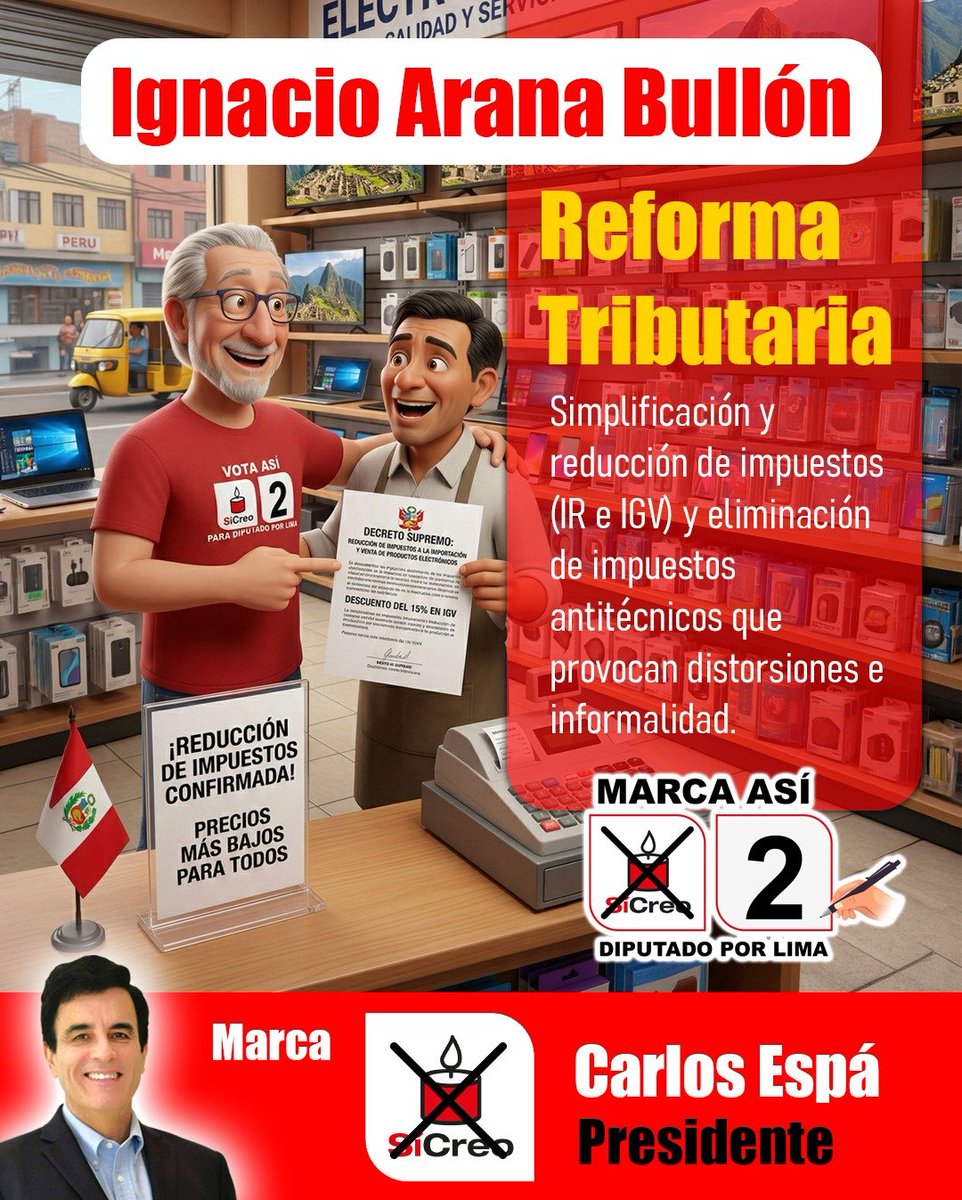 ¡Los impuestos antitécnicos frenan el desarrollo del país! Sícreo..marca el N. 2 para diputados por Lima!