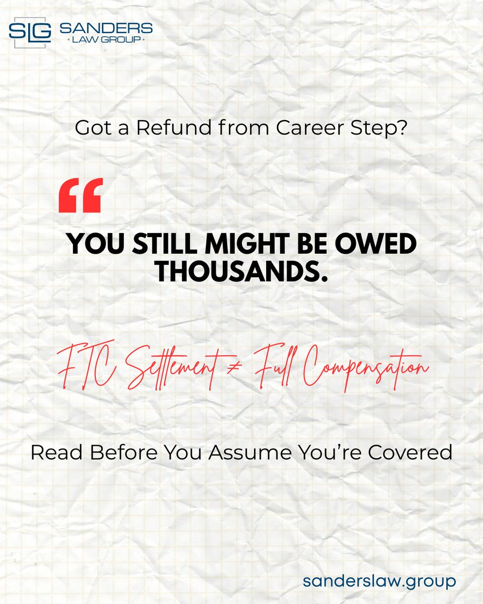SLG__lawfirm's tweet photo. You received a refund.

But did you receive everything you lost?

The FTC secured a $43.5M settlement against Career Step.
Sounds big, right?

The government acted.
But that doesn’t automatically make you whole.

Read this - https://t.co/y8SCt4G2Lh

#CareerStep #FTCSettlement https://t.co/EefWf8xmXo