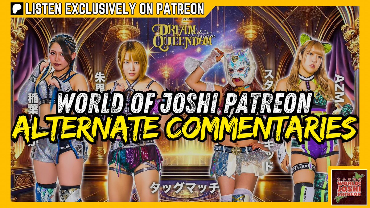 WOJwrestling's tweet photo. ALTERNATE COMMENTARY: @MattTurnerOF goes back to Dream Queendom 2025 and the return of Starlight Kid from injury, as she teams with AZM against the team or Syuri & Tomoka Inaba!
PATREON: https://t.co/vMvYBEStn1
#スターダム | #STARDOM | #SLK | #SLK10th | #AZM | #NEOGENESIS