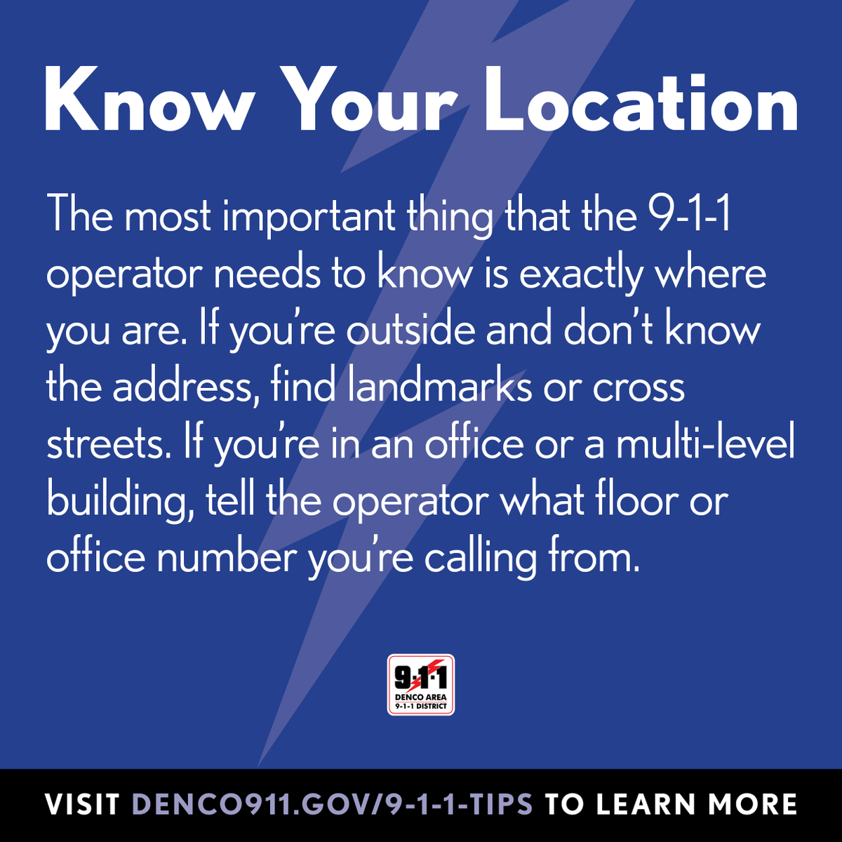 Denco911's tweet photo. On a 9-1-1 call, even if you don't know your exact address, other location details can help first responders find you. Tell the dispatcher any nearby landmarks, cross streets or business names. If you're traveling on a highway, look for exit numbers or mile markers. https://t.co/nLHDKtZPbK