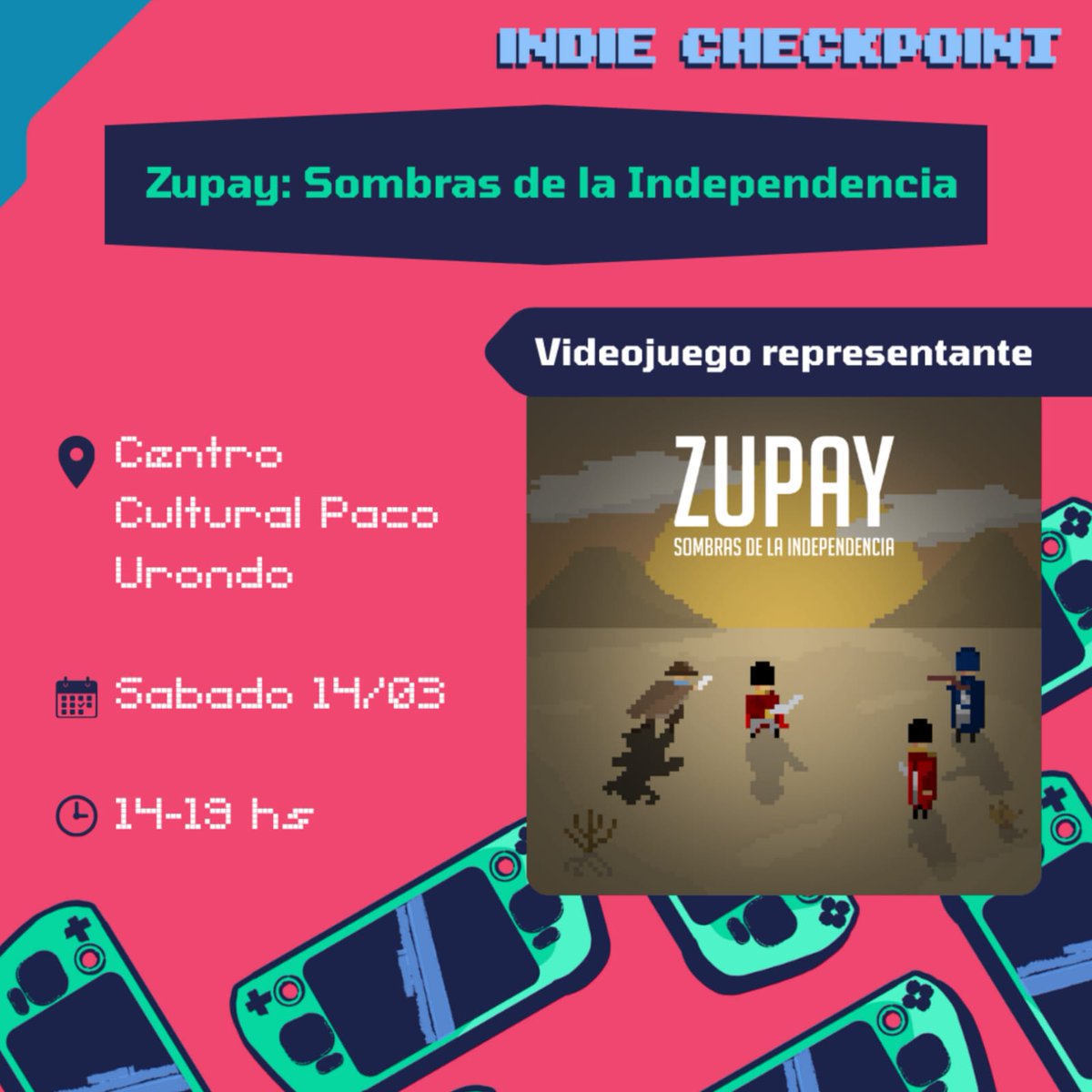 📌 El próximo sábado 14/3 vamos a participar en Indie Checkpoint con nuestro juego "Zupay: Sombras de la Independencia"🧉👹

📍Centro Cultural Paco Urondo en CABA

Los esperamos!