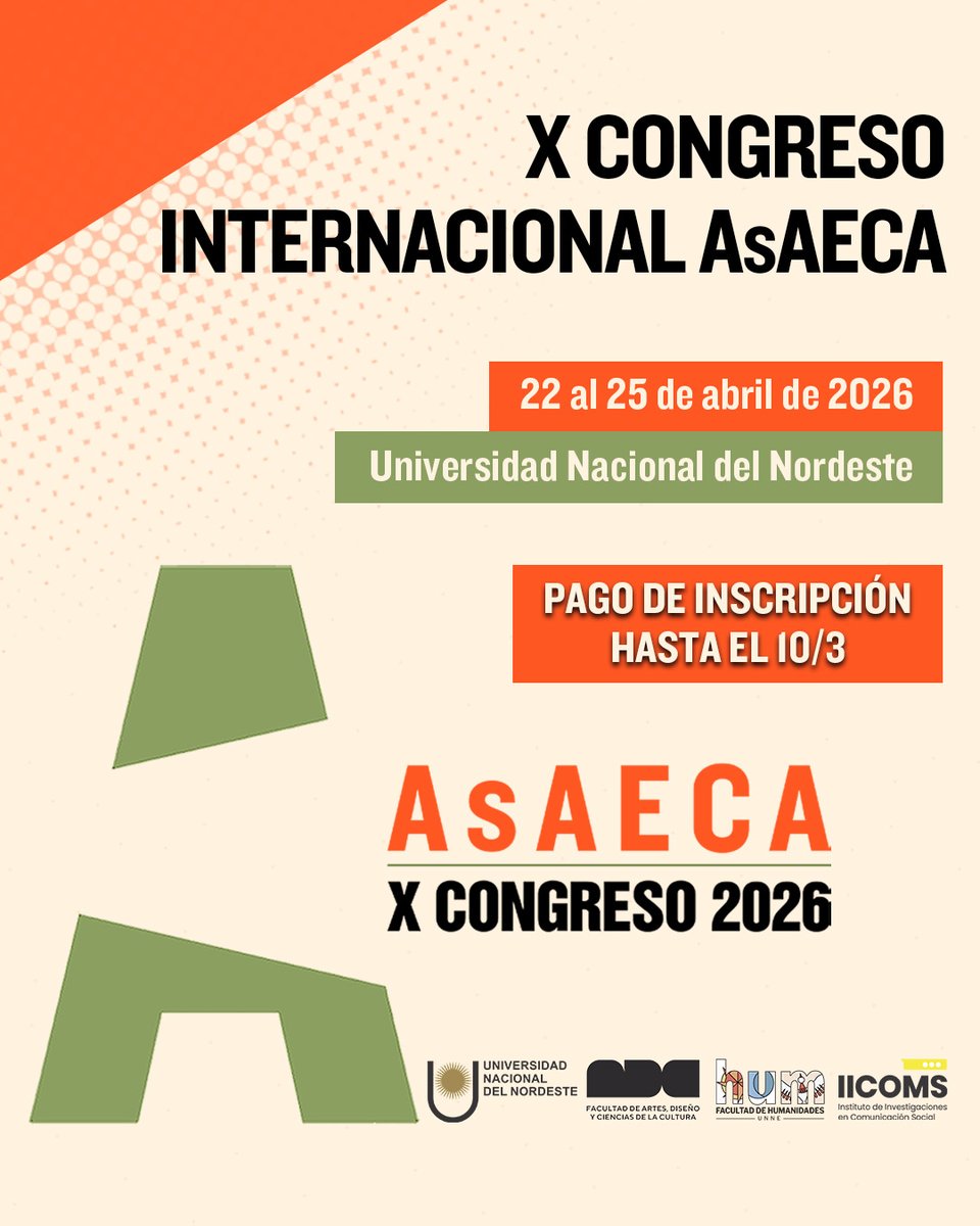 🟠 #CongresoAsAECA | ¡Extensión del pago de inscripción al Congreso AsAECA!

Informamos que el plazo para realizar el pago de inscripción al X Congreso AsAECA se extiende hasta el 10 de marzo.

📧 Consultas: congresoasaeca2026@gmail.com

🧷 Info: asaeca.org/x-congreso-int…