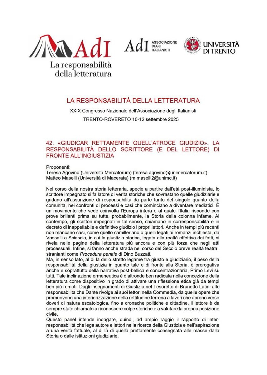 Maselli_Matt's tweet photo. Accogliamo proposte di partecipazione!

Adi 2026 (Trento e Rovereto, 10-12 settembre 2026)

Panel 42: “Giudicar rettamente quell’atroce giudizio”. La responsabilità dello scrittore (e del lettore) di fronte all’ingiustizia.

Scadenza per l’invio delle proposte: 31 marzo https://t.co/j8EE3mY7fZ