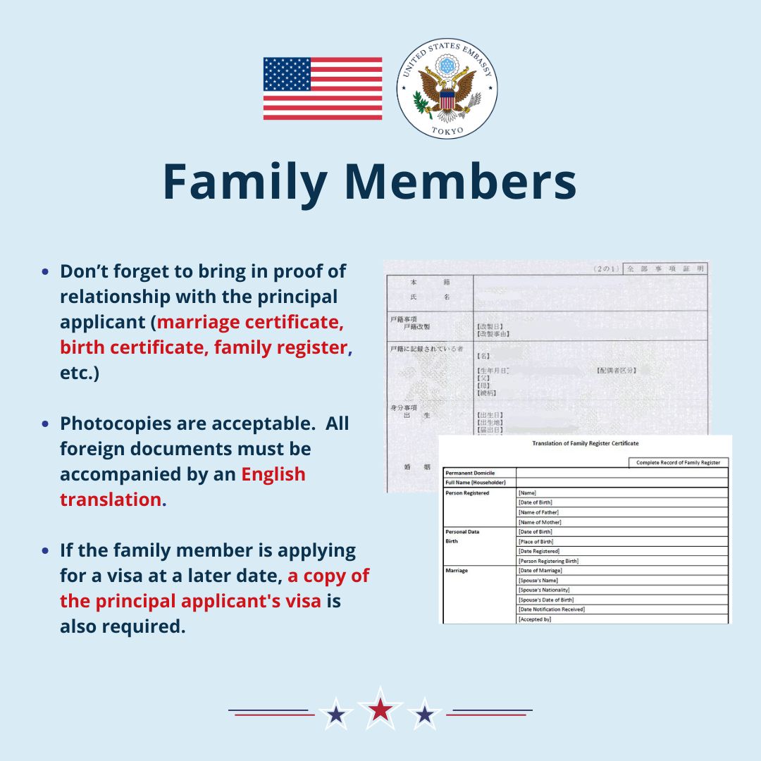 USVisaTokyo's tweet image. #WorkVisa Reminder: If your family members apply for a visa at the same time as you, or later, they must bring the required documents and note the following: 
 
 • Proof of relationship to the principal applicant (e.g., marriage/birth certificate, family register) 
• A copy of