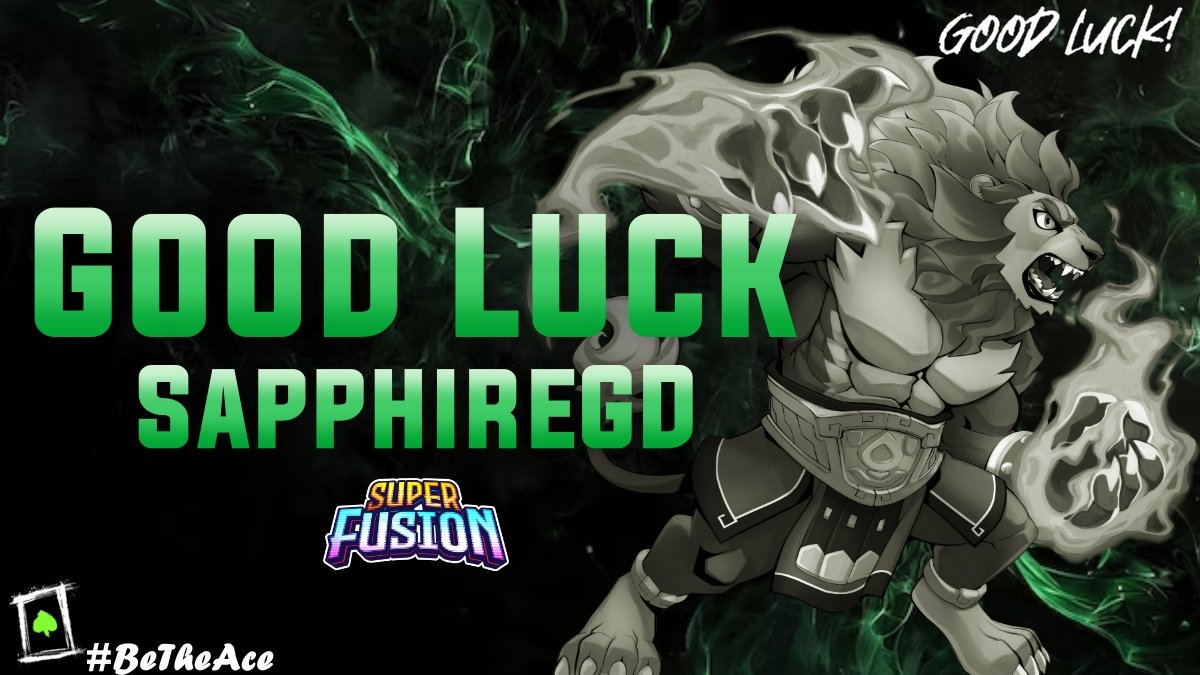 Exciting news!!!

<a href="/SapphireGMD/">AoC | SapphireGD</a> is going to superfusion, wish him luck!

#BeTheAce

🖼 by <a href="/Oops_SSB/">Oops! (Ez Quinn)</a>