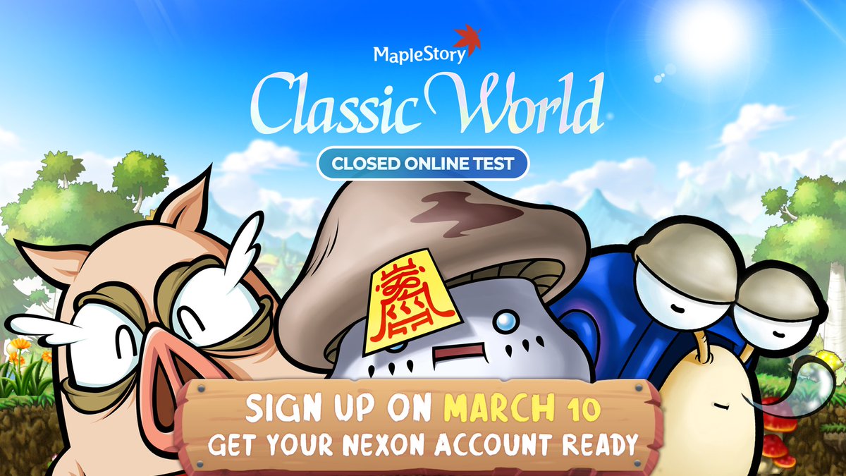 📢 Classic World Closed Online Test PSA 📢

Next week starting March 10, we'll be opening up registration for MapleStory Classic World's Closed Online Test.

Registration will be open until early April, and you'll be required to have an existing Nexon account to sign up so if you