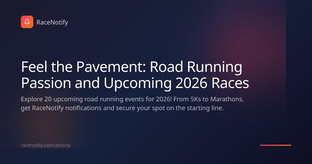 RaceNotify's tweet photo. Feel the Pavement: Road Running Passion and Upcoming 2026 Races

Explore 20 upcoming road running events for 2026! From 5Ks to Marathons, get RaceNotify notifications and secure your spot on the starting line.

https://t.co/JKzoRN9lvk https://t.co/Iji1wyQ7B8