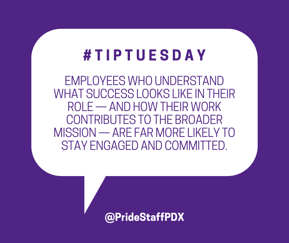 PrideStaffPDX's tweet photo. Employees who understand what success looks like are more engaged and more likely to stay.

#TipTuesday https://t.co/z0nMZSrpSL