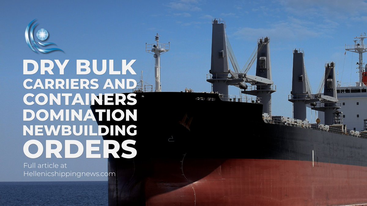 HELLENICSHIP's tweet image. #DryBulk #Carriers and #Containers Domination Newbuilding Orders 
hellenicshippingnews.com/dry-bulk-carri…