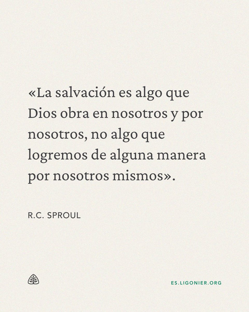 «La salvación es algo que Dios obra en nosotros y por nosotros, no algo que logremos de alguna manera por nosotros mismos». —<a href="/RCSproul/">R.C. Sproul</a>