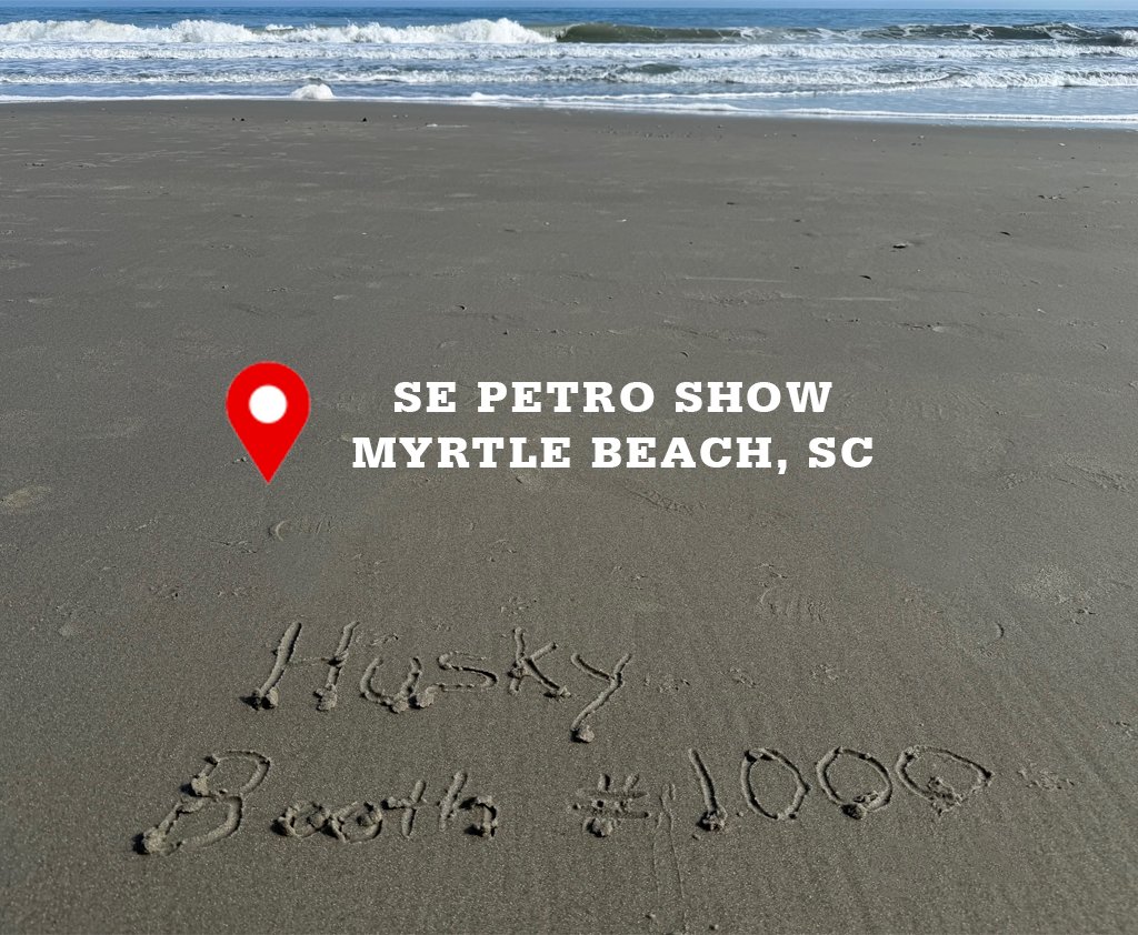 This picture, worth a thousand words, also serves as trade show prep for the Husky Corporation team! They are gearing up for the big SE Petro show Wednesday and Thursday. We hope you find your way from the sandy shore to Booth 1000 at the Myrtle Beach Convention Center.