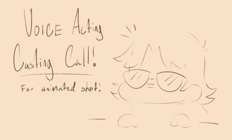 VOICE ACTING CASTING CALL!!
I am looking for a voice actor for PAID work for an animated short!

Requirements: 
- Masc sounding
- Fluent in Spanish (All lines will be in Spanish)
- Must be 18+

Please send your work in the replies!