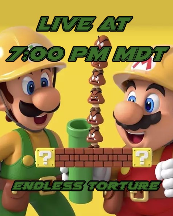 destoyer781's tweet photo. Endless Torture
Super Mario Maker 2 tonight at 7 PM MDT!
Endless mode. No mercy. Questionable level design choices.

Live on Twitch &amp; YouTube:
https://t.co/xeNnHqiCFJ
https://t.co/uRUTYCCAZX

#SuperMarioMaker2 #Nintendo #TwitchStreamer #YouTubeGaming https://t.co/pFiNXyPicK