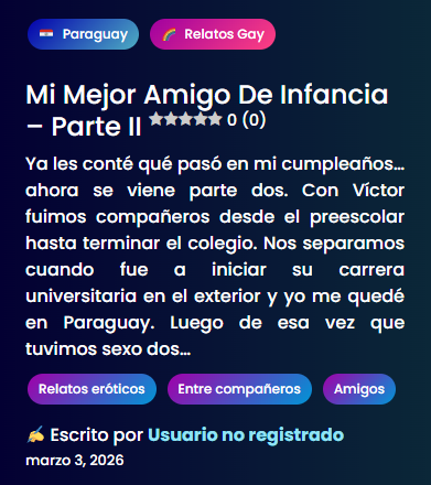relatos_gay_cl's tweet photo. 𝗥𝗘𝗟𝗔𝗧𝗢: Mi mejor amigo de infancia – Parte II 🍆🔥

𝗥𝗘𝗟𝗔𝗧𝗢 𝗖𝗢𝗠𝗣𝗟𝗘𝗧𝗢: https://t.co/Fs1m242cIU https://t.co/EZ5gxTkO52