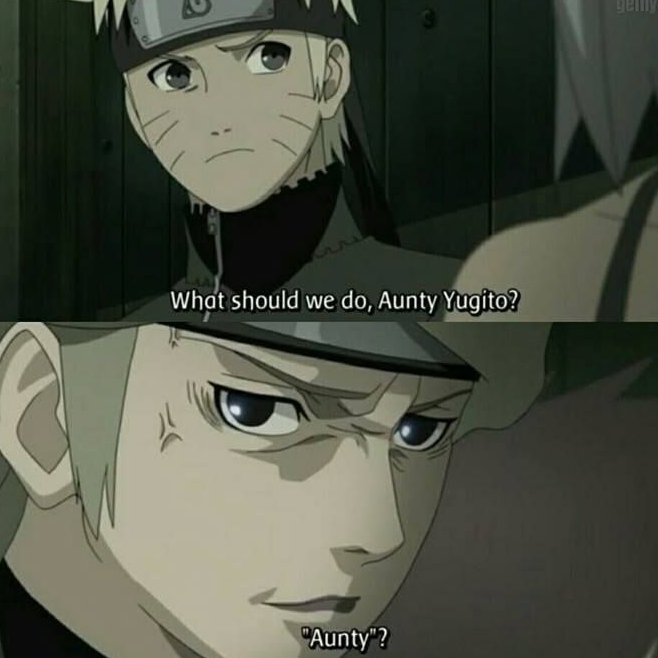 woman: *slightly older than him*
naruto: HAG