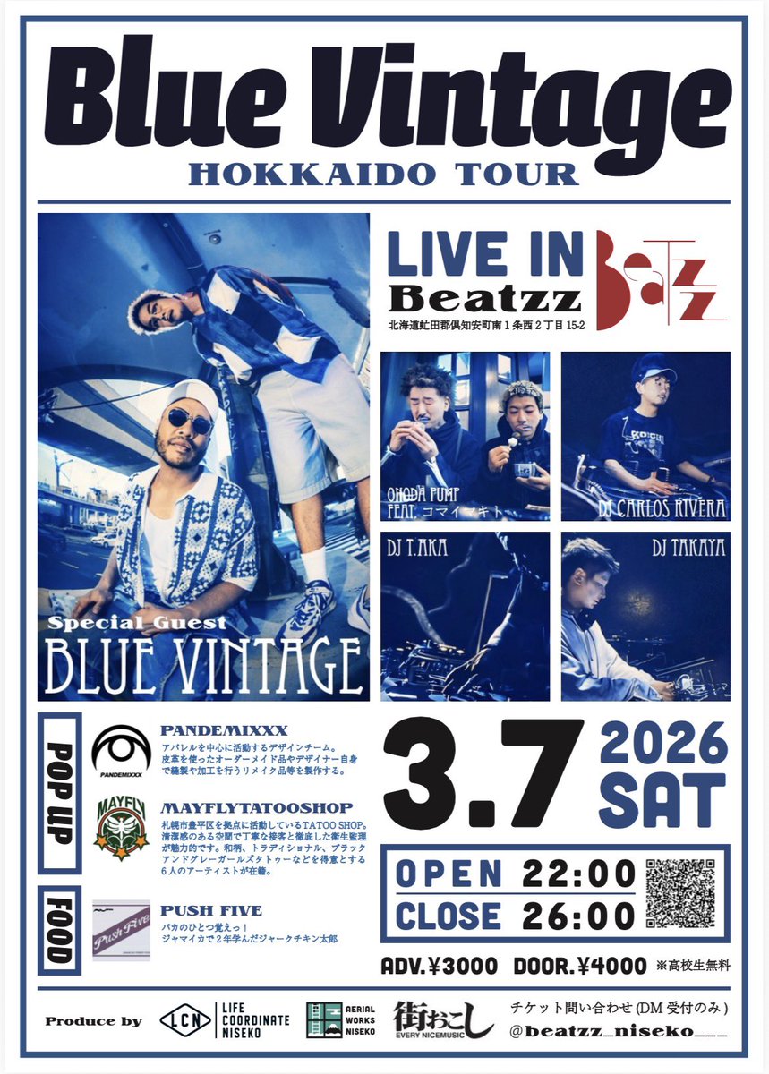 beatzz_niseko's tweet photo. 𝐇𝐎𝐊𝐊𝐀𝐈𝐃𝐎 𝐓𝐎𝐔𝐑 𝐋𝐈𝐕𝐄 
𝐒𝐏𝐄𝐂𝐈𝐀𝐋 𝐆𝐔𝐄𝐒𝐓✨
【𝐁𝐥𝐮𝐞 𝐕𝐢𝐧𝐭𝐚𝐠𝐞】@_BlueVintage_ 
2026/03/07 (Sat)
OPEN : 22:00-
ADV : ¥3,000 / DOOR : ¥4,000
お問い合わせはInstagram @beatzz_niseko にて受付ております。 https://t.co/nMYkpgphYt